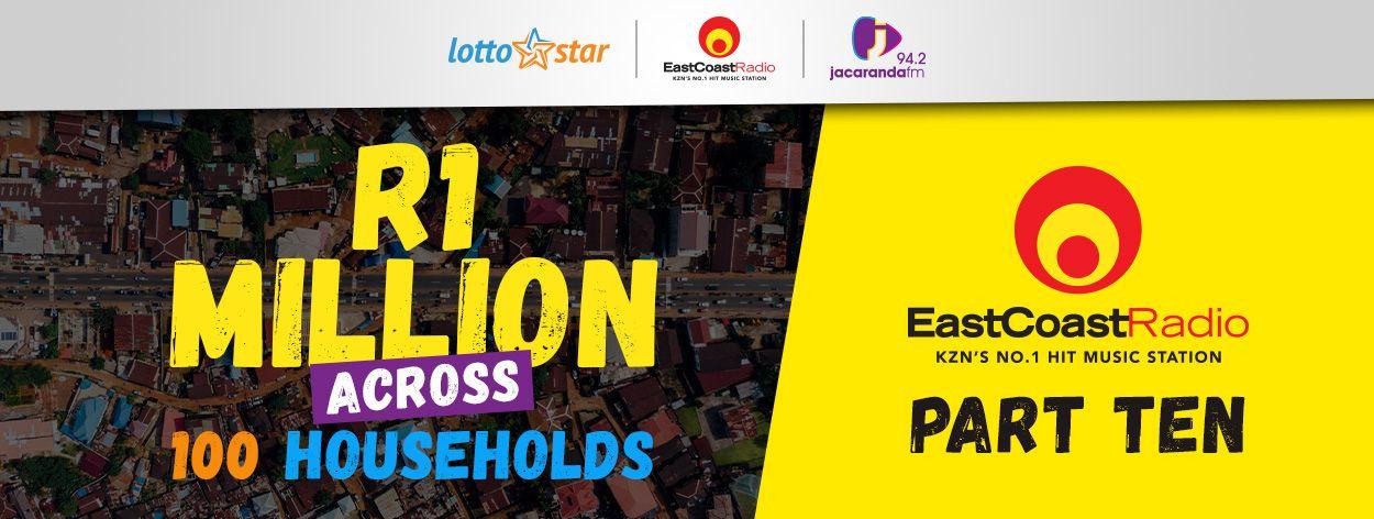 Part 10 | LottoStar & East Coast Radio contributes a share of R1 million to households in need