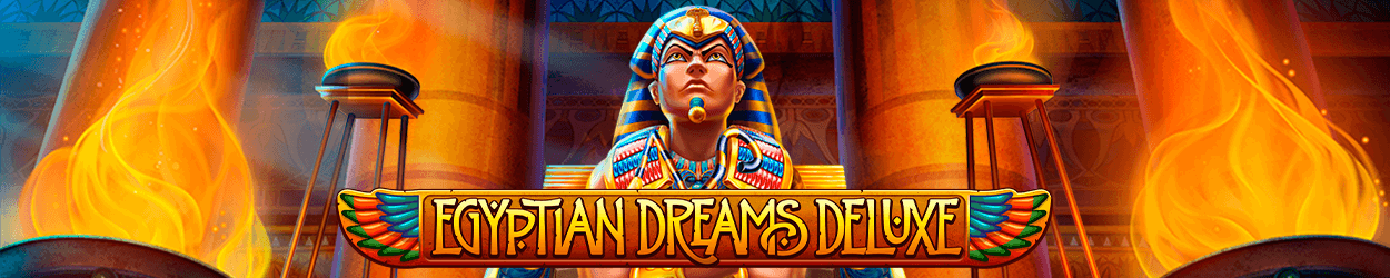 Egyptian Dreams Deluxe