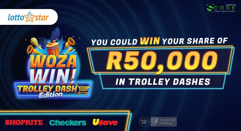 LottoStar's Woza Win with Shoprite & Checkers - Trolley Dash Edition