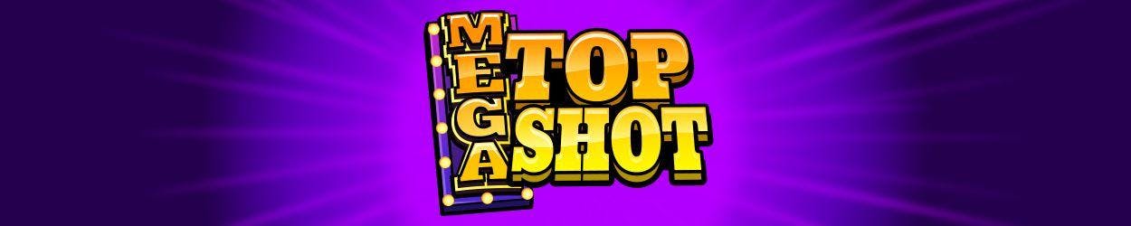 Mega Top Shot