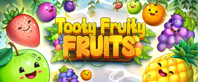 Tooty Fruity Fruits 