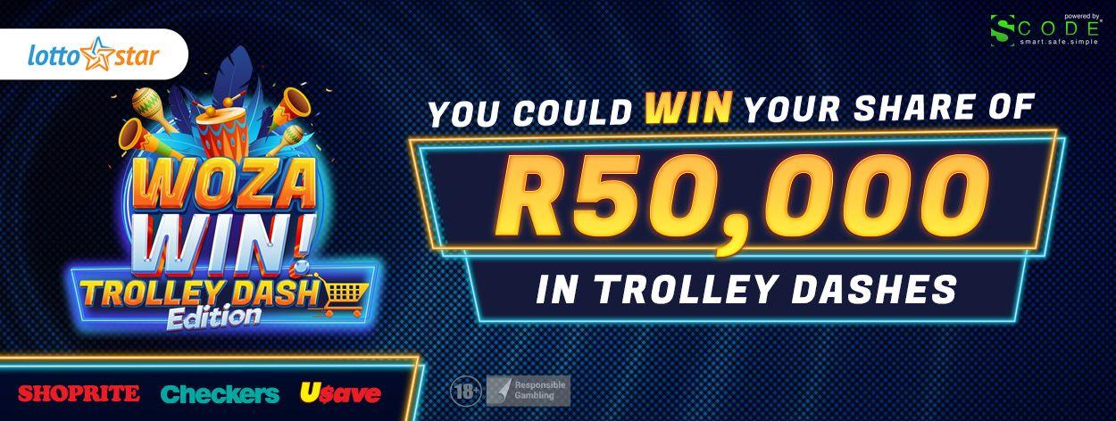 LottoStar's Woza Win - Trolley Dash Edition