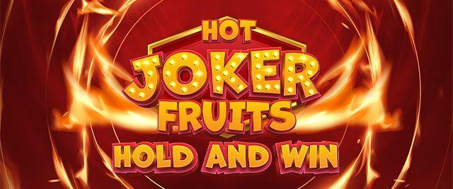 Hot Joker Fruits Hold And Win