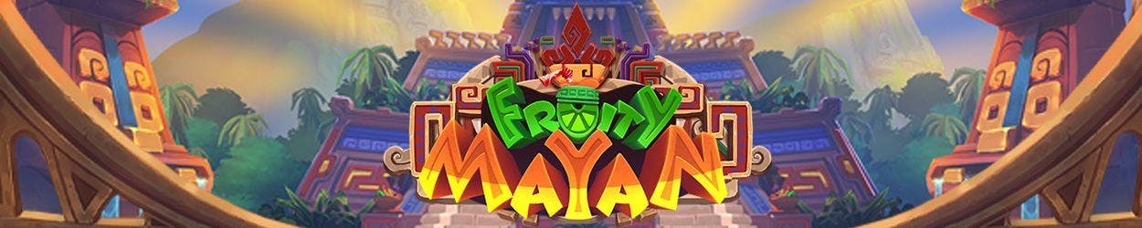 Fruity Mayan