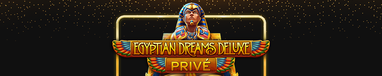 Egyptian Dreams Deluxe Privé