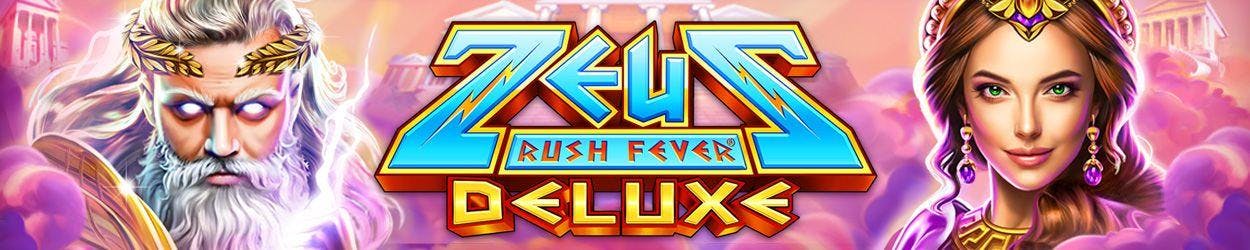 Zeus Rush Fever Deluxe